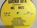 MC MDS ?– Ill Eagle / Radicals Don't Have Rights - ELECTRO RAP  VG+