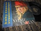 SYLVIE VARTAN Baby capone/Irresistiblement 7