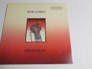 BOB JAMES Obsession 1986 VINYL LP Warner Bros 25495 JAZZ w Photo Inner Sleeve