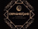 ORPHANED LAND & FRIENDS 25th Anniversary 7