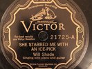 Victor 21725 WILL SHADE Stabbed Me With A Ice Pick 78 rpm VV+ 1928  Jab Jones