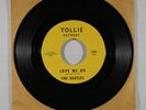 THE BEATLES Love Me Do / P.S. I Love You NEAR MINT TOLLIE RECORDS 7