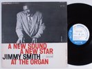 JIMMY SMITH A New Sound A New Star At the Organ BLUE NOTE LP VG+/NM Liberty