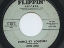 Hear- Rare Northern Soul/Popcorn 45- Justin Jones- Dance By Yourself- Flippin'
