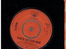 LISTEN YOU BETTER RUN 45 1966 CBS