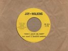 Ray Gant & Arabian Knights - Dont Leave Me Baby - Jay Walking - Northern Soul Cr