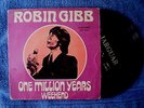 ROBIN GIBB-ONE MILLION YEARS/WEEKEND-BEE GEES 