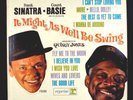 Frank Sinatra, Count Basie & Orch. IT MIGHT AS WELL BE SWING, Reprise (1964)