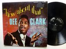 DEE CLARK How About That LP Abner 2002 R&B 1st press 1959 mono  Fm338