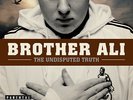 Brother Ali - The Undisputed Truth - Record Store Day +  RSD2017 GoodyBag