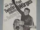 7 Single PAUL WÜRGES The Twistin Hillybilly For Twisters Only