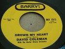 RARE LATIN NORTHERN SOUL 45 - DAVID COLEMAN - DROWN MY HEART - BARRY LABEL