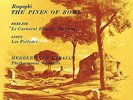 Karajan, Herbert Von - Respighi: Pines Of Rome Berlioz: Le Carnival Romai C NEU