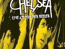 CHELSEA 'LIVE AT THE BIER KELLER' Ltd 180g Coloured VINYL LP (RSD 2017)
