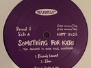 SOMETHING FOR KATE - THE ANSWER TO BOTH YOUR QUESTIONS - 2 x LP 12
