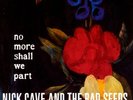 Nick Cave & the Bad Seeds No More Shall We Part 2xLP vinyl record reissue cramps