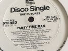 Futures-party Time Man  -Philadelphia International 12 Inch White Demo -mint-