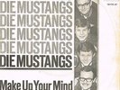 DIE MUSTANGS * Why Should I Cry Anymore * deutsche Beat Single