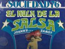 SOCIEDAD 76- JOHNNY ZAMOT, EL HULK DE LA SALSA