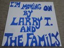 LARRY T & THE FAMILY / I’M MOVING ON / RARE US SOUL FUNK LP