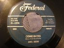 JAMES BROWN Chonnie-On-Chon / I Won't Plead No More Federal Soul R&B Rock 45