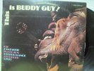 THIS IS BUDDY GUY HIS FANTASTIC IN PERSON PERFORMANCE RECORDED LIVE  Records