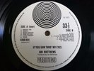Ian Matthews LP If you saw thro my eyes UK Vertigo swirl 1st press OOOOOOOOOOOOO