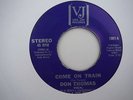 Don Thomas,Come On Train,(1001),b/w Come On Train,7