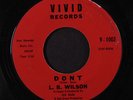 L.B. WILSON: Don't / Poco Loco 45 (Awesome latin soul with Bob Crewe & Sid Bass