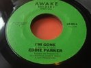 EDDIE PARKER-I'M GONE/CRYING CLOWN-US AWAKE REISSUE-RARE NORTHERN-MP3