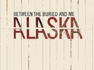 BETWEEN THE BURIED & ME-ALASKA  (US IMPORT)  VINYL LP NEW