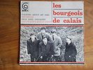 disque vinyle LES BOURGEOIS DE CALAIS 1965