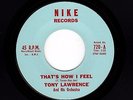 R&B/Soul/New Breed TONY LAWRENCE That's How I Feel/Until You've Loved NIKE HEAR