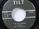 Hear  Doo Wop 45 The Trend-Els - I'M So Young / Don'T You Hear Me Calling - Baby