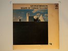 GEORGE BENSON - THE SHAPE OF THINGS TO COME LP Vinyl AMLS 945 EXC