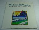 William De Vaughn - Be Thankful For What You Got - Excellent Condition