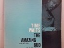 Bud Powell-Time Waits-Orig.1st.Press.1598-MONO(P)-EAR-47W.63rd.No Inc.,No R- Vg+