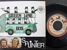 SPLINTER 1975 * Green Line Bus * (George Harrison) 45 PS 7 MADE IN PORTUGAL
