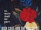 Nick Cave: No More Shall We Part (2LPs: 180GV)