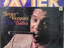 Javier Vazquez Y Su Salsa-Javier'-LP 12