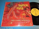 Chico O'Farrill & His Orchestra / Tropical Fever - LP