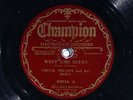 78 RPM -- Zach Whyte (as Chuck Nelson)/Paul's Novelty, Champion 40016, V+ Jazz