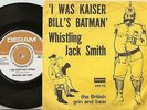 WHISTLING JACK SMITH KAISER BILLS BATMAN DANISH PS+45 1967 MOD FREAKBEAT PSYCH