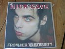 Nick Cave Featuring The Bad Seeds ?– From Her To Eternity  LP orig