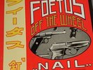 Scraping Foetus Off The Wheel - Nail LP Industrial Classic EX/EX