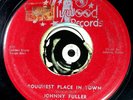 Johnny Fuller 45 Rare Blues Roughest Place In Town Comin Round The Corner VG