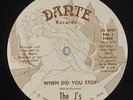 The J's - When Did You Stop 12
