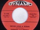Northern Soul 45 BARBARA & BRENDA Never Love A Robin DYNAMO HEAR