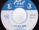Northern Soul 45 GEE'S It's All Over PORT HEAR
