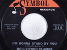 Northern Soul 45 HOLLYWOOD FLAMES I'm Gonna Stand By You SYMBOL HEAR